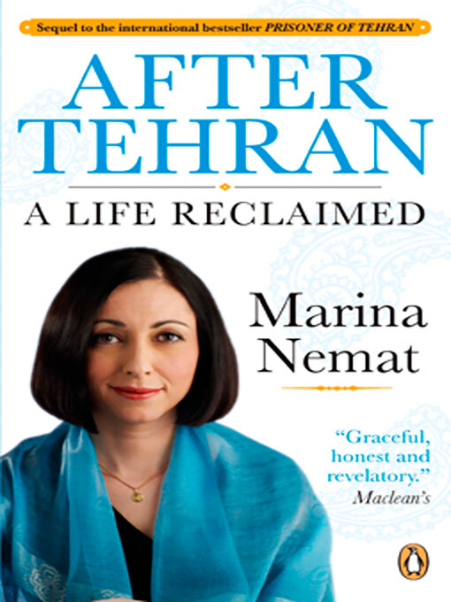 Title details for After Tehran by Marina Nemat - Available